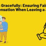 Exiting Gracefully: Ensuring Fair PTO Compensation When Leaving a Job