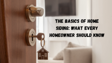 The Basics of Home Siding: What Every Homeowner Should Know